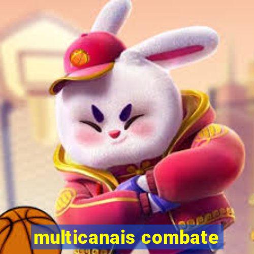 multicanais combate